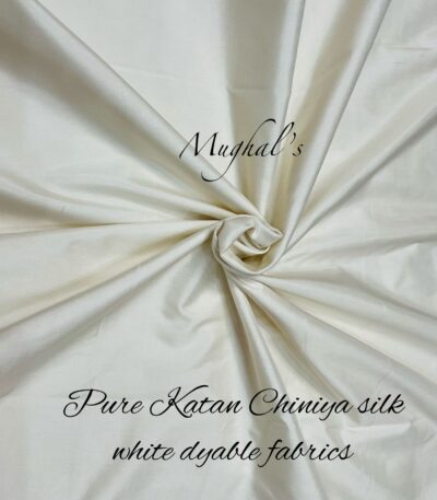 Pure katan chiniya silk white dyable fabrics