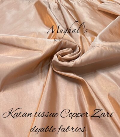 Katan Tissue Copper Zari Dyable Fabrics