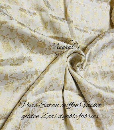 Pure Satan Chiffon Vasket Golden Zari Dyable Fabrics