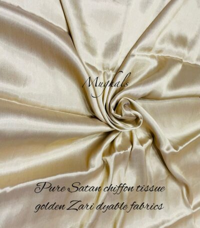 Pure Satan Chiffon Tissue Golden Zari Dyable Fabrics